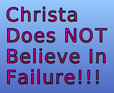 Christa Does Not Believe In Failure